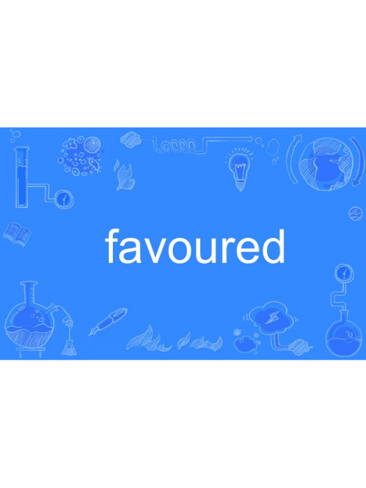 favoured favoured
