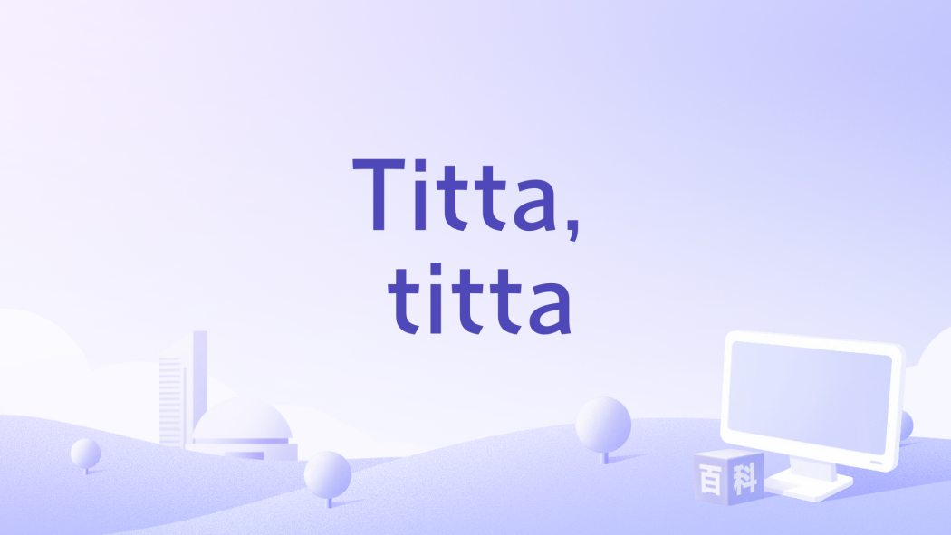 Titta, titta Titta, titta