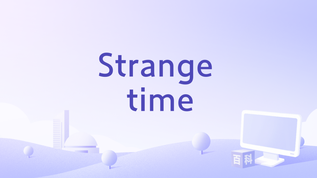 Strange time Strange time
