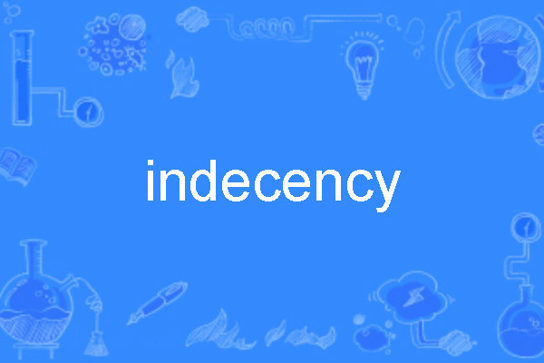 indecency indecency