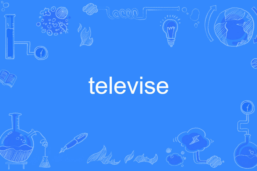televise televise