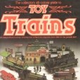 The Collector\x27s All-colour Guide to Toy Trains The Collector\x27s All-colour Guide to Toy Trains