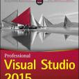 Professional Visual Studio 2015 Professional Visual Studio 2015