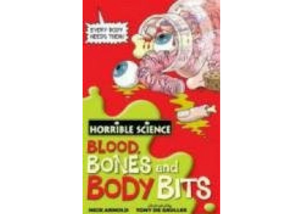 Blood, Bones and Body Bits Blood, Bones and Body Bits