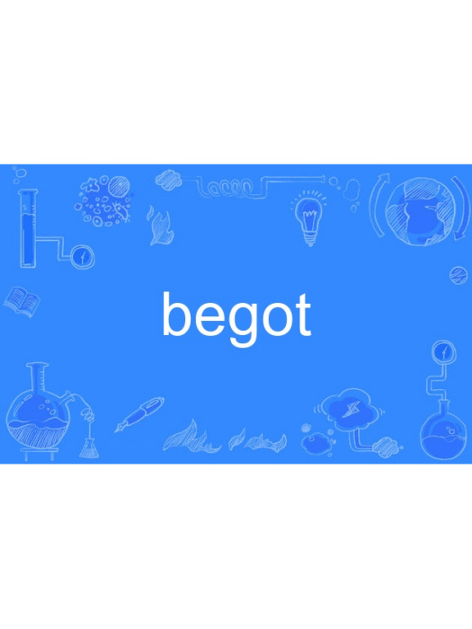 begot begot