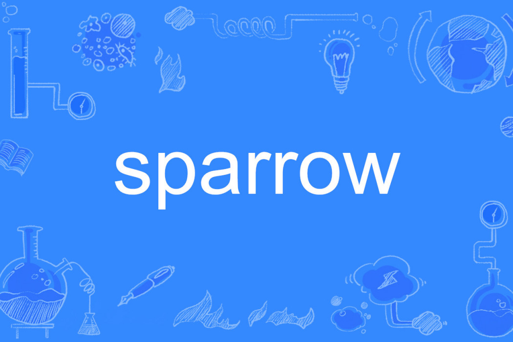 sparrow(英語單詞) sparrow(英語單詞)