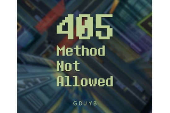 405 Method Not Allowed 405 Method Not Allowed