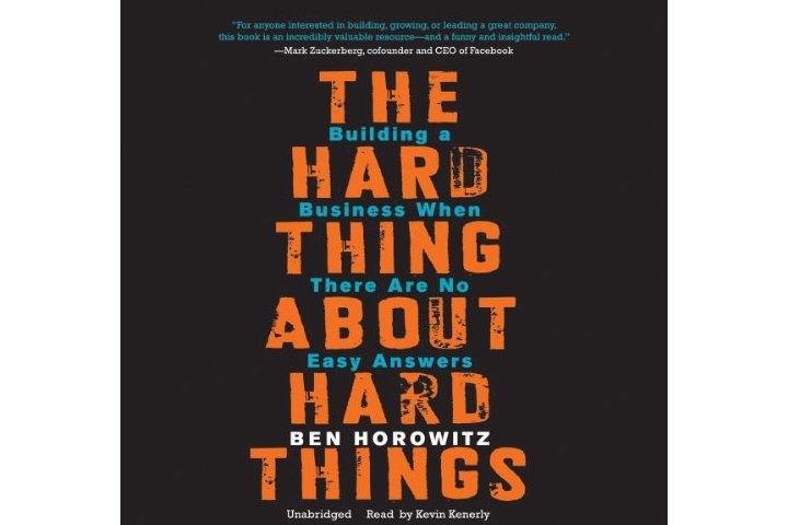 The Hard Thing about Hard Things The Hard Thing about Hard Things
