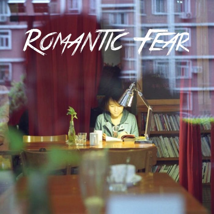 Romantic Fear Romantic Fear