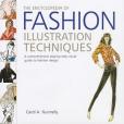 The Encyclopedia of Fashion Illustration Techniques The Encyclopedia of Fashion Illustration Techniques