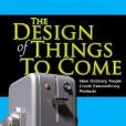 The Design of Things to Come(本社著圖書) The Design of Things to Come(本社著圖書)