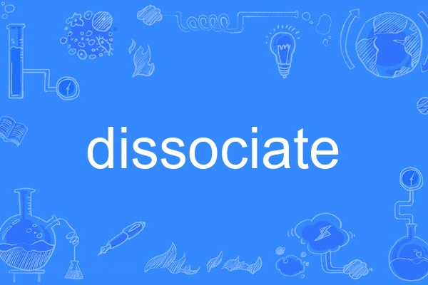 dissociate dissociate