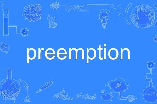preemption preemption