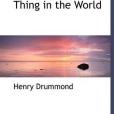 The Greatest Thing in the World(Drummond, Henry著圖書) The Greatest Thing in the World(Drummond, Henry著圖書)