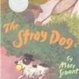 The Stray Dog(Simont, Marc著圖書) The Stray Dog(Simont, Marc著圖書)