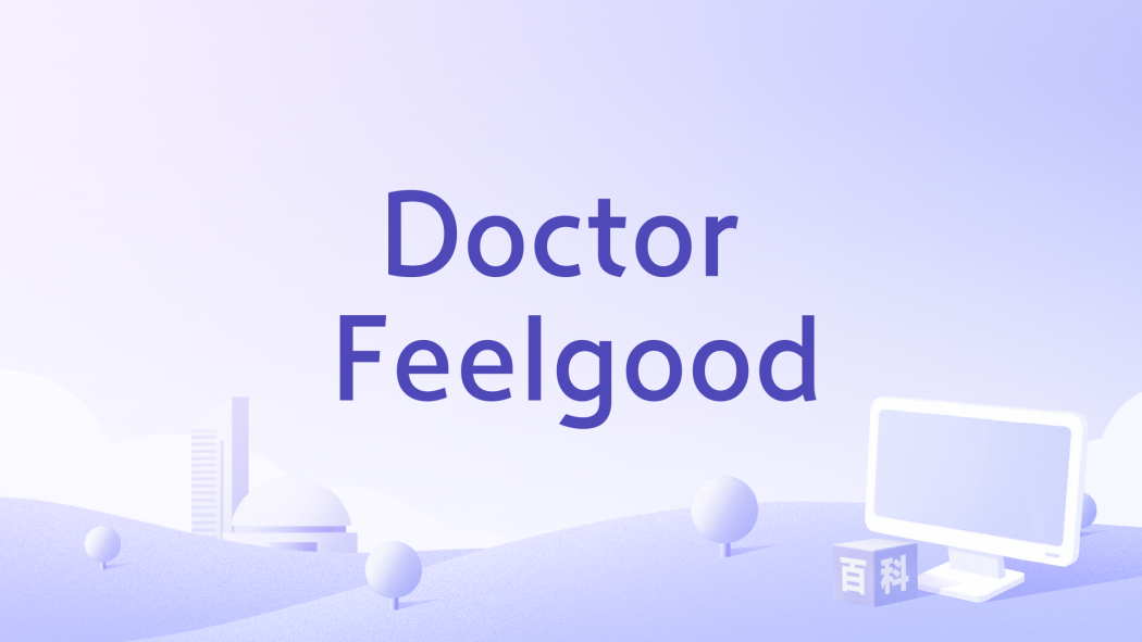 Doctor Feelgood Doctor Feelgood