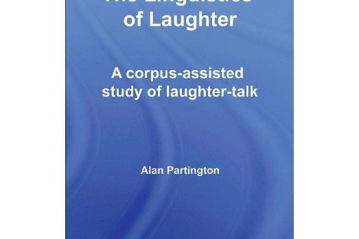 The Linguistics of Laughter The Linguistics of Laughter