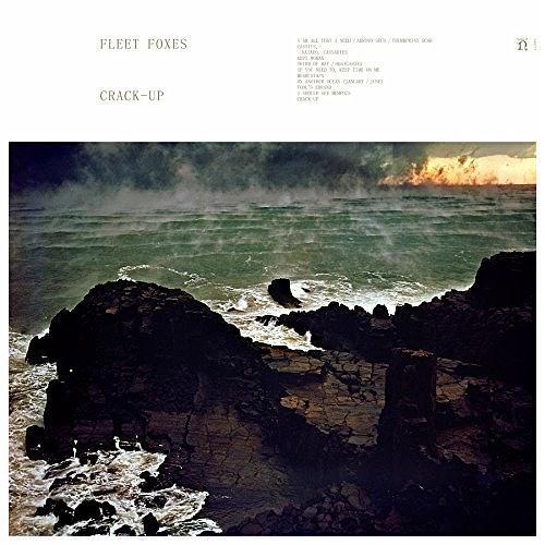 Crack-Up(2017年Fleet Foxes發行的歌曲) Crack-Up(2017年Fleet Foxes發行的歌曲)