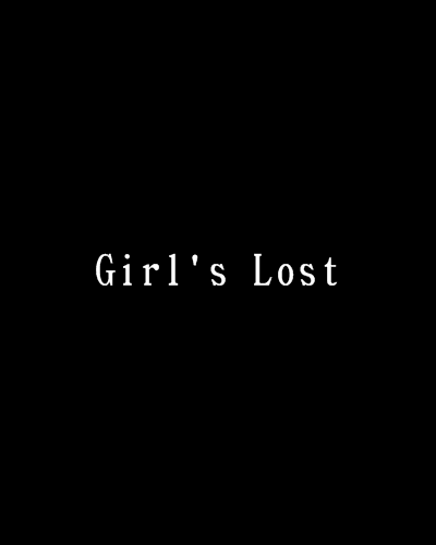 Girl\x27s Lost Girl\x27s Lost