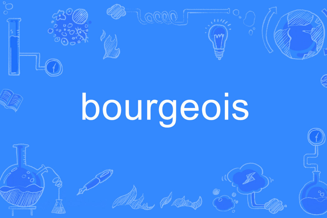 bourgeois bourgeois