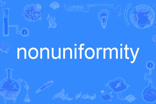 nonuniformity nonuniformity