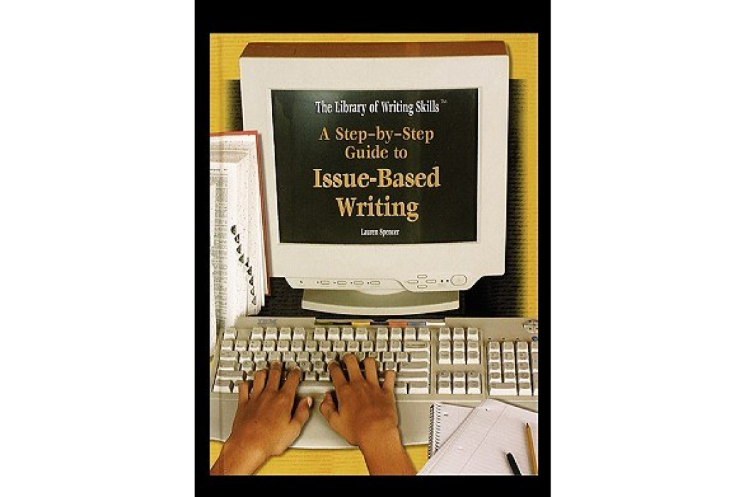 A Step-By-Step Guide to Issue-Based Writing