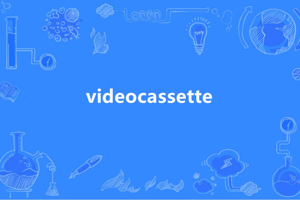 videocassette videocassette