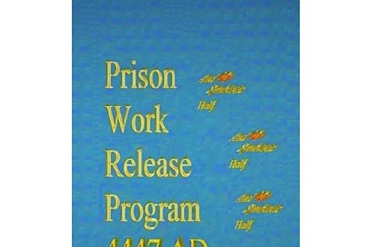 Prison Work Release Program 4447 Ad. Prison Work Release Program 4447 Ad.