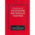 Handbook of Advanced Materials Testing Handbook of Advanced Materials Testing