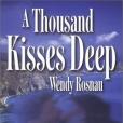 A Thousand Kisses Deep (Author Spotlight) A Thousand Kisses Deep (Author Spotlight)