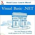 Visual Basic.Net: Your visual blueprint for building versatile programs on the .NET Framework Visual Basic.Net: Your visual blueprint for building versatile programs on the .NET Framework