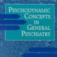 Psychodynamic Concepts in General Psychiatry Psychodynamic Concepts in General Psychiatry