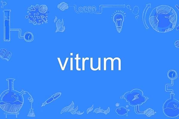 vitrum