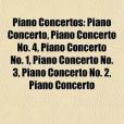 Piano Concertos(2011年Books LLC, Wiki Series出版的圖書) Piano Concertos(2011年Books LLC, Wiki Series出版的圖書)