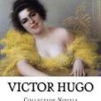 Victor Hugo Collection Novels Victor Hugo Collection Novels