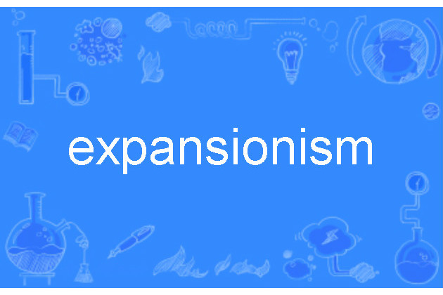 expansionism expansionism