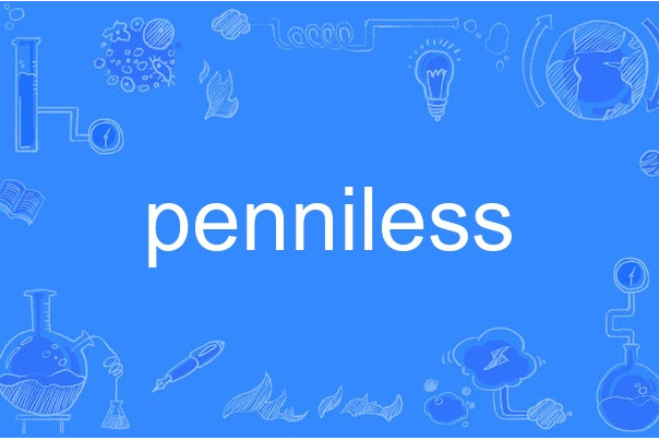 penniless penniless