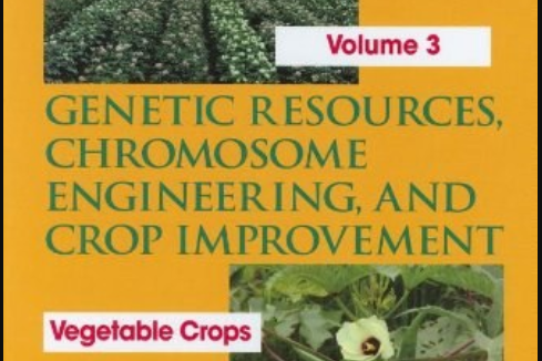 Genetic Resources, Chromosome Engineering, and Crop Improvement Genetic Resources, Chromosome Engineering, and Crop Improvement