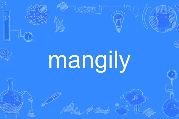 mangily mangily