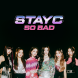 so bad(STAYC演唱歌曲) so bad(STAYC演唱歌曲)