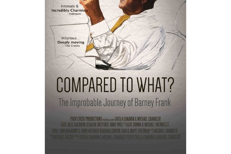 Compared to What: The Improbable Journey of Barney Frank Compared to What: The Improbable Journey of Barney Frank