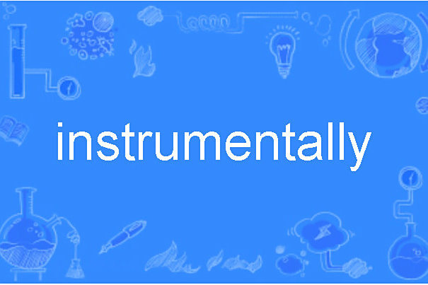 instrumentally instrumentally