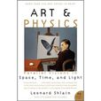 Art & Physics: Parallel Visions in Space Time and Light (P.S.)