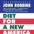 Diet for a New America Diet for a New America