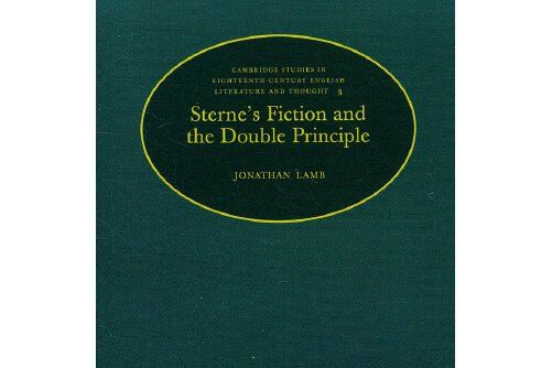 sterne\x27s fiction and the double principle sterne\x27s fiction and the double principle