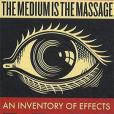 The Medium is the Massage The Medium is the Massage