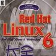Red Hat Linux 6大全 Red Hat Linux 6大全