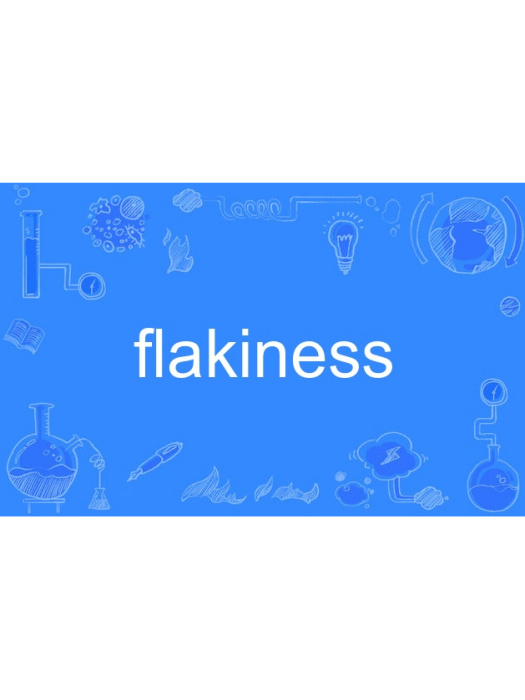 flakiness flakiness