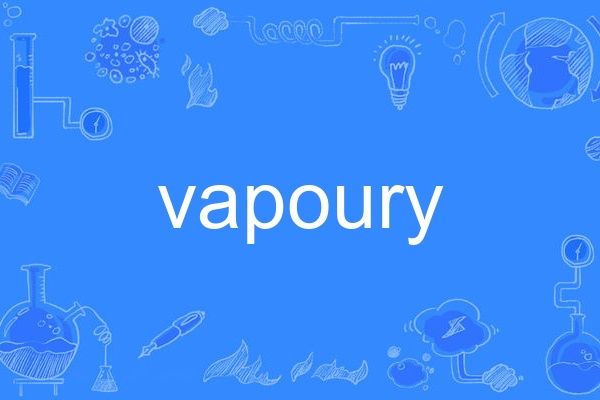 vapoury vapoury