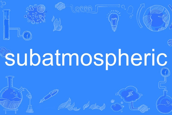 subatmospheric subatmospheric
